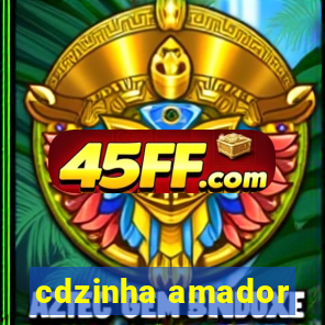 cdzinha amador